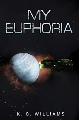 My Euphoria K. C. Williams 9781398434363