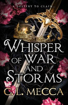 Whisper of War and Storms C.L. Mecca 9781836562856