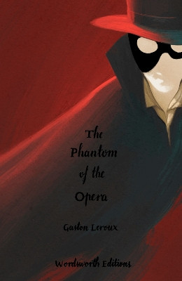 Phantom of the Opera (Collector's Edition) Gaston Leroux 9781840228878