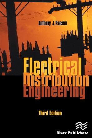 Electrical Distribution Engineering, Third Edition Anthony J. Pansini 9788770045797