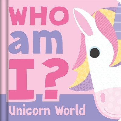 Who am I? Unicorn World Igloo Books 9781835441831