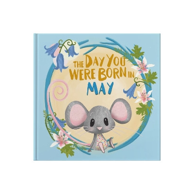 The Day You Were Born In May. . . Lucy Tapper 9781917083058