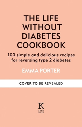 Life Without Diabetes: The definitive guide to understanding and reversing your type 2 diabetes Professor Roy Taylor 9781804192269