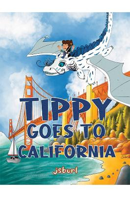 Tippy Goes to California jsburl . 9798889101475