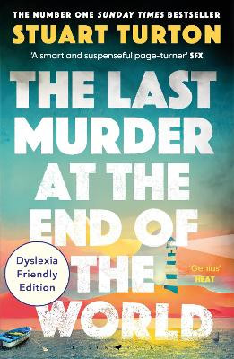 The Last Murder at the End of the World: Dyslexia Friendly Edition Stuart Turton 9781526680969