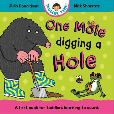 One Mole Digging A Hole Julia Donaldson 9781035006182