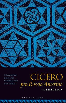 Cicero Pro Roscio Amerino: A Selection Neil Treble 9781350384453