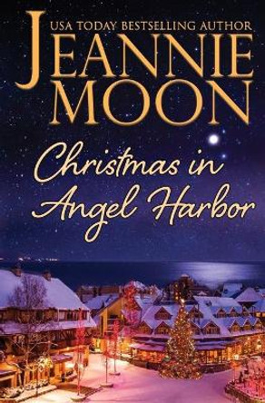 Christmas in Angel Harbor by Jeannie Moon