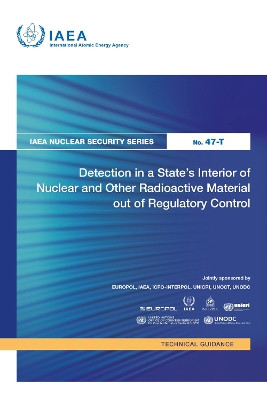 Detection in a State's Interior of Nuclear and Other Radioactive Material out of Regulatory Control IAEA 9789201097248