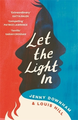 Let the Light In Jenny Downham 9781788453486
