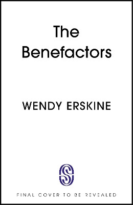 The Benefactors Wendy Erskine 9781399741668