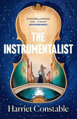 The Instrumentalist: The Times Top Ten Bestseller Harriet Constable 9781526674609