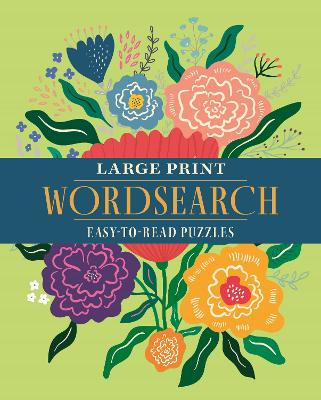 Large Print Wordsearch: Easy-to-Read Puzzles Eric Saunders 9781398851863