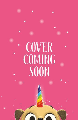 The Magic Pet Shop: Pugicorn's Sleepover Surprise: Book 2 Matilda Rose 9781408374153