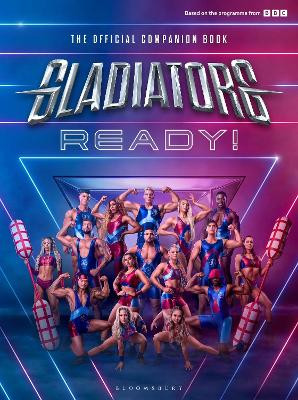 Gladiators: Ready! The Gladiators 9781526685407