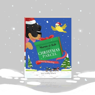 Marnie & Rob and The Christmas Parcel Elisia Ray 9781068642821