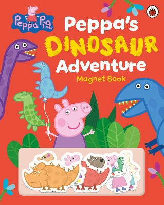 Peppa Pig: Peppa’s Dinosaur Adventure: Magnet Book Peppa Pig 9780241723425