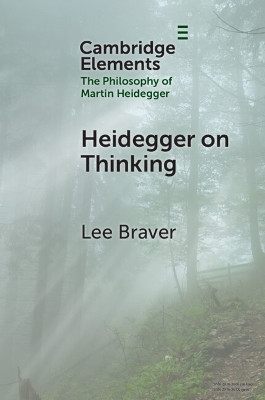 Heidegger on Thinking Lee Braver 9781009466943