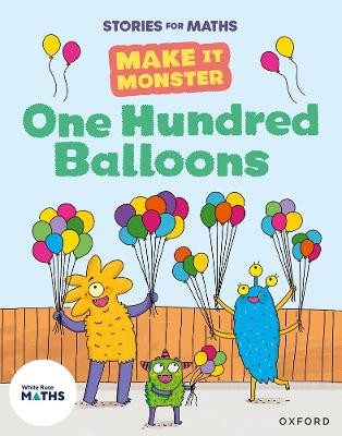 Stories for Maths: One Hundred Balloons Richard Watson 9781382058070