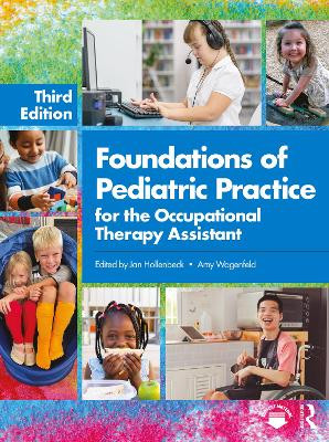 Foundations of Pediatric Practice for the Occupational Therapy Assistant Jan Hollenbeck 9781638220992