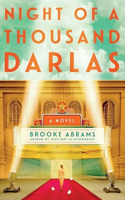 Night of a Thousand Darlas: A Novel Brooke Abrams 9781662521102