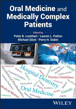 Oral Medicine and Medically Complex Patients Peter B. Lockhart 9781119984351