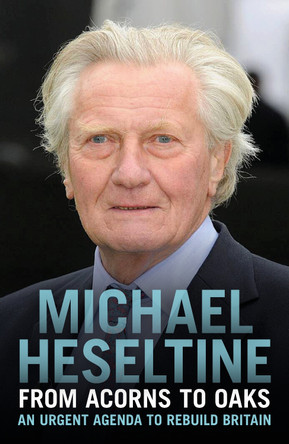 Doing It My Way Michael Heseltine 9781785909801