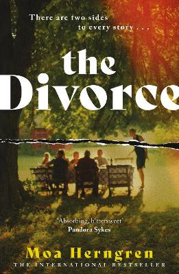 The Divorce: The gripping, cinematic family drama - sure to cause a stir in book clubs and living rooms everywhere Moa Herngren 9781786583772