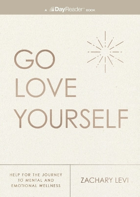 Go Love Yourself Zachary Levi 9781400346219