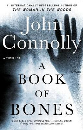 A Book of Bones: A Thriller by John Connolly