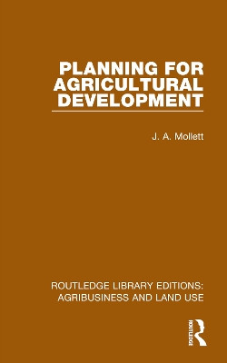 Planning for Agricultural Development J. A. Mollett 9781032470153