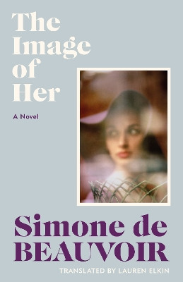 Les Belles Images Simone de Beauvoir 9781784879907
