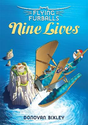 Flying Furballs 9: Nine Lives by Donovan Bixley