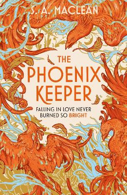 The Phoenix Keeper: The instant Sunday Times bestselling cozy fantasy sensation S. A. MacLean 9781399616577