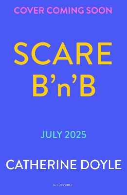 Scare B’n’B Catherine Doyle 9781526655141