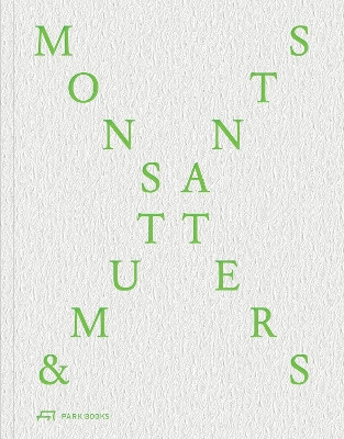 Monsters and Mutants: Archi-Tectonics’ Huangzhou Asian Games Masterplan Winka Dubbeldam 9783038604020