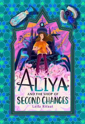 Aliya and the Shop of Second Chances Laila Rifaat 9781915026378