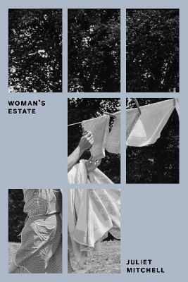 Woman's Estate Juliet Mitchell 9781804299586
