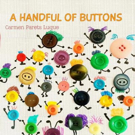 A Handful of Buttons: Picture Book about Family Diversity by Carmen Parets Luque