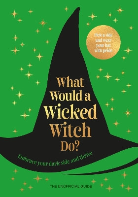 What Would A Wicked Witch Do? Pop Press 9781529953046