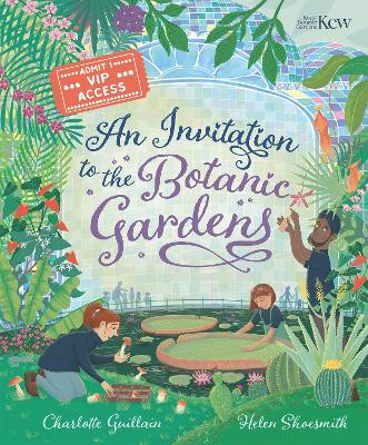 An Invitation to the Botanic Gardens Charlotte Guillain 9781804538326