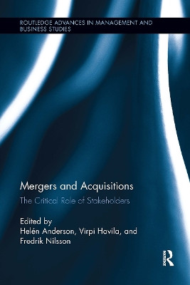 Mergers and Acquisitions: The Critical Role of Stakeholders Helén Anderson 9781032922836
