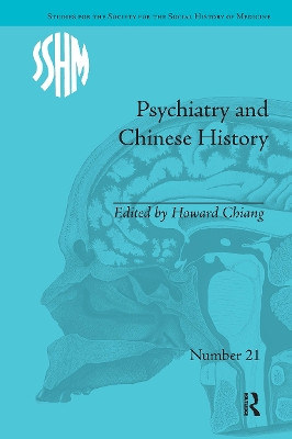 Psychiatry and Chinese History Howard Chiang 9781032923499