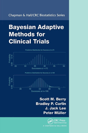 Bayesian Adaptive Methods for Clinical Trials Scott M. Berry 9781032922058