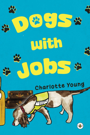 Dogs with Jobs Charlotte Young 9781787960435