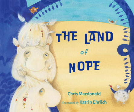 The The Land of Nope Chris Macdonald 9781760362379