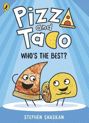 Pizza and Taco: Who's the Best? Stephen Shaskan 9780241760086