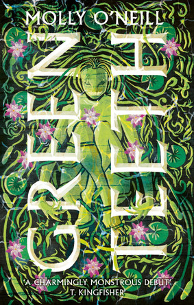 Greenteeth Molly O'Neill 9780356522623