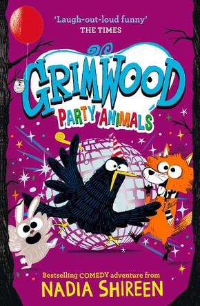 Grimwood: Party Animals Nadia Shireen 9781398530065