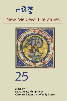New Medieval Literatures 25 Laura Ashe 9781843847410